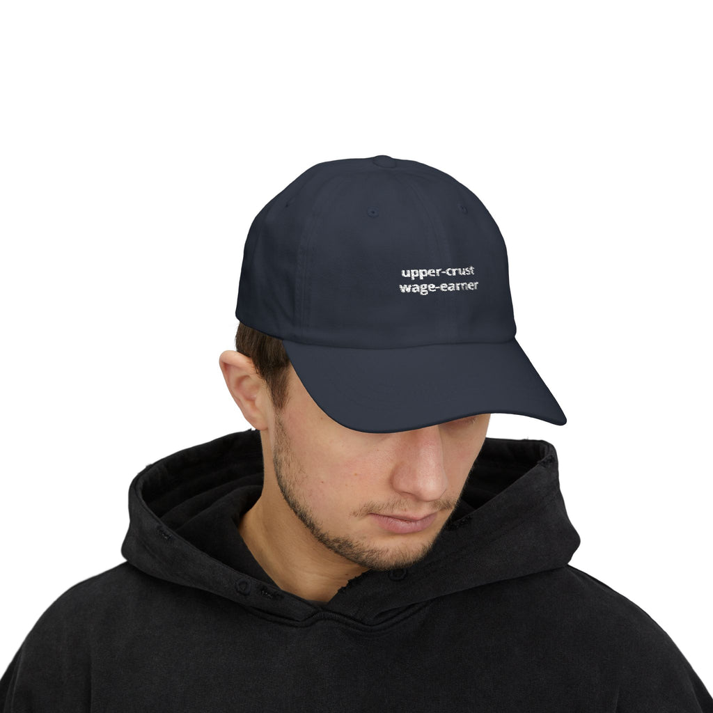 upper-crust wage-earner dad cap | embroidered hat