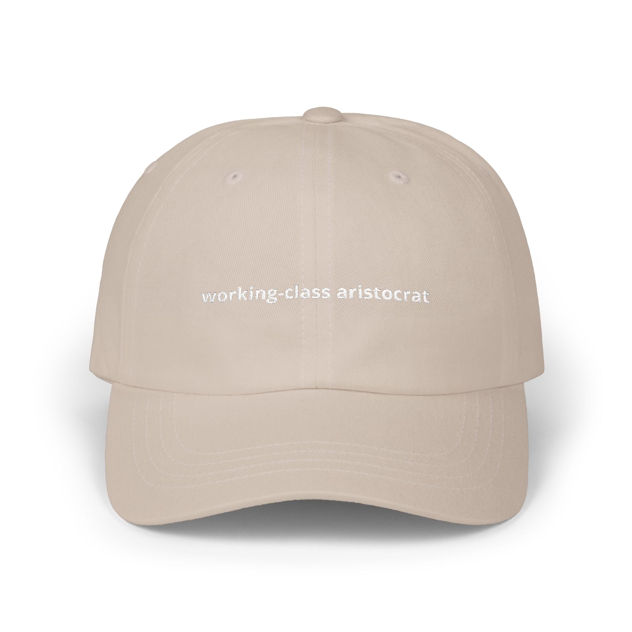 working-class aristocrat Dad Cap | embroidered slogan hat