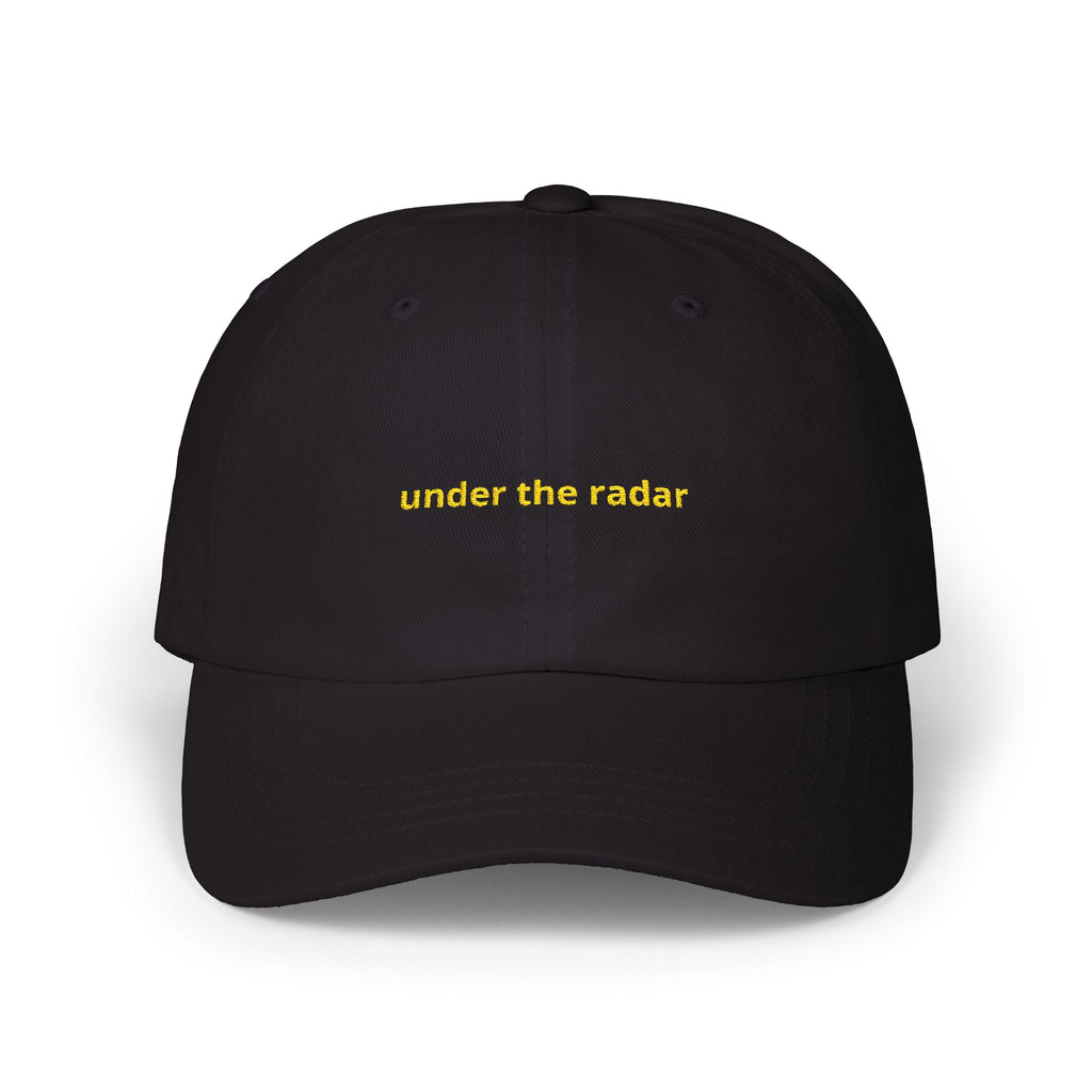 under the radar Dad Cap | Minimal Script Embroidered Baseball Hat