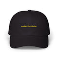 under the radar Dad Cap | Minimal Script Embroidered Baseball Hat