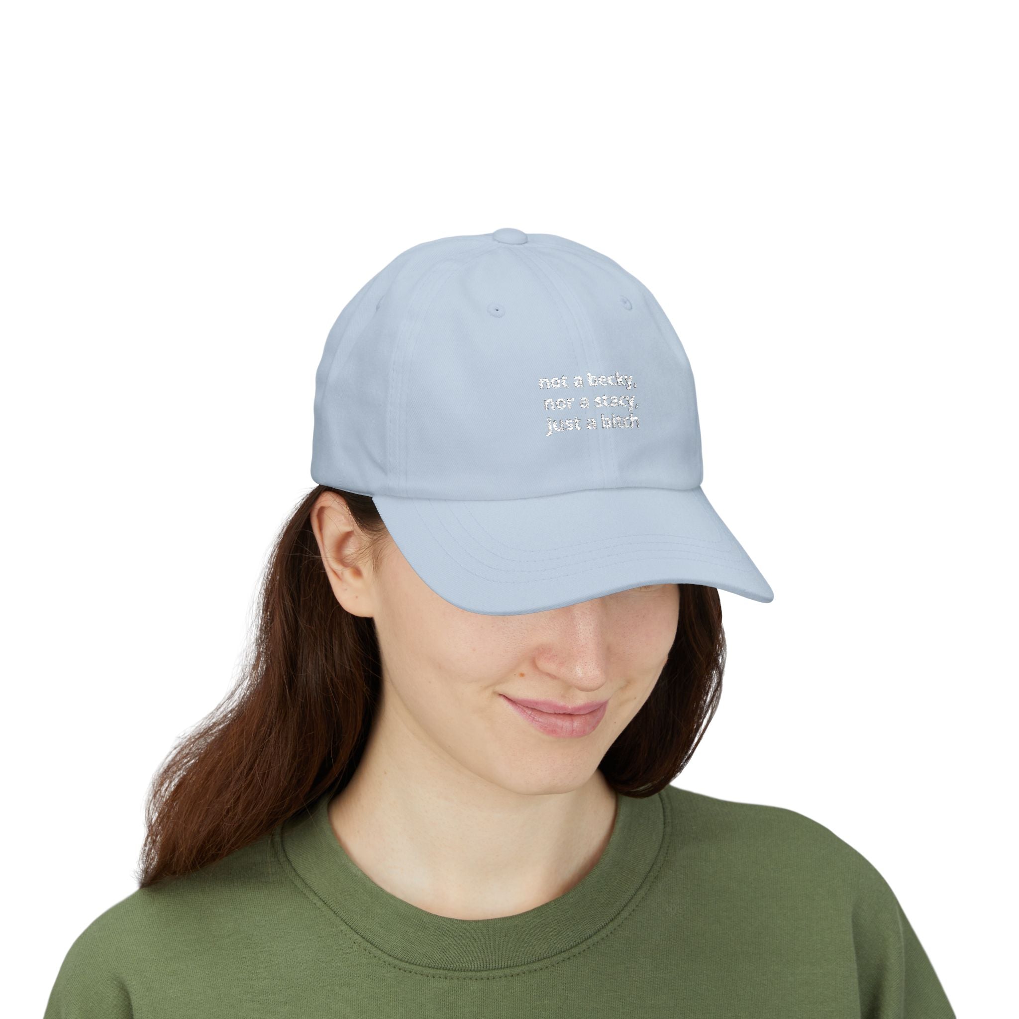 not a becky just a bitch Dad Cap | Embroidered Phrase Baseball Hat