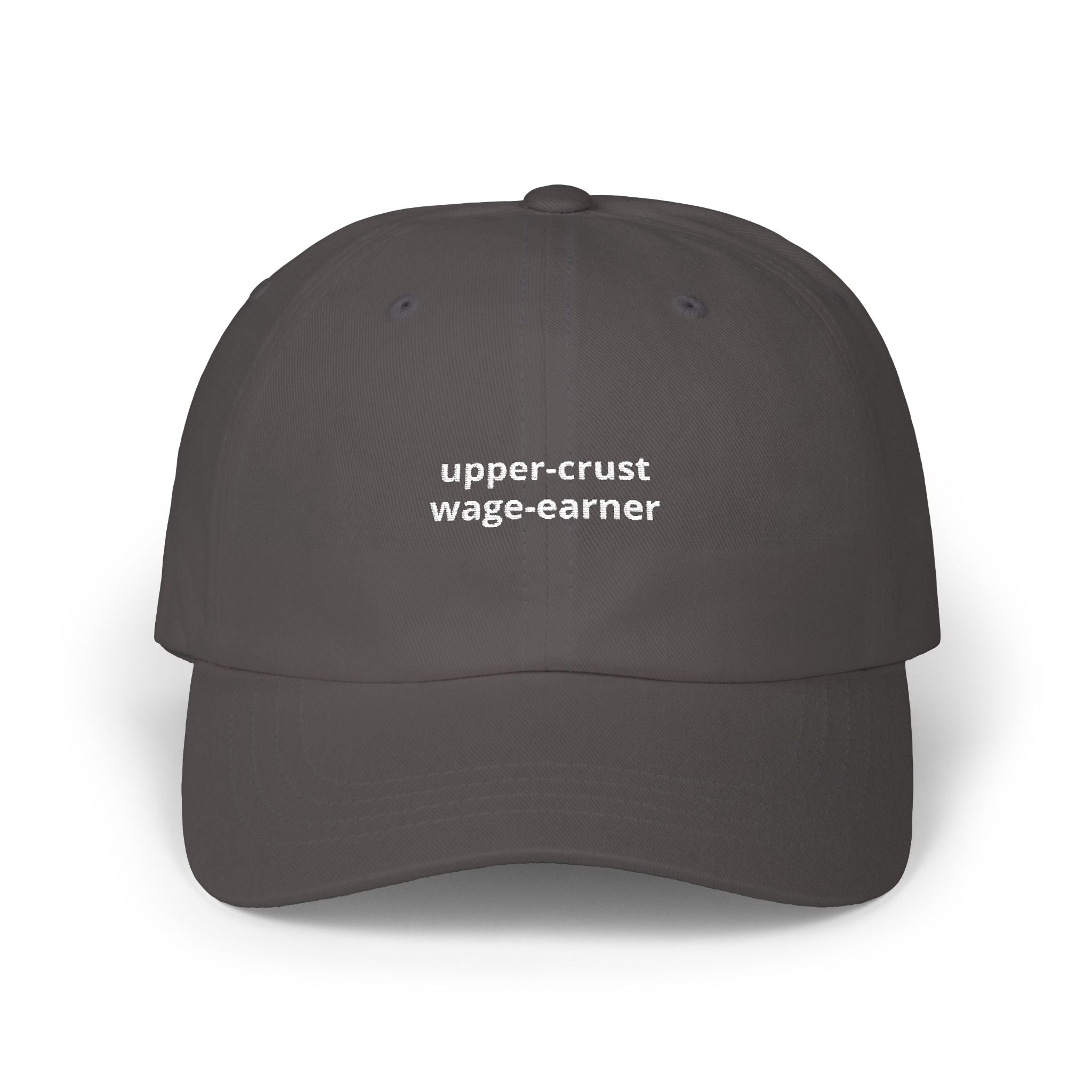 upper-crust wage-earner dad cap | embroidered hat